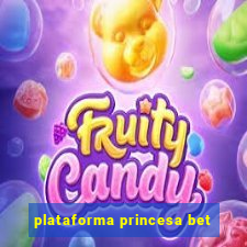 plataforma princesa bet