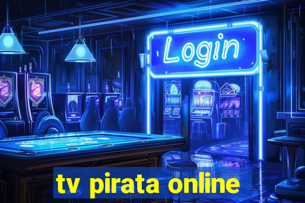 tv pirata online