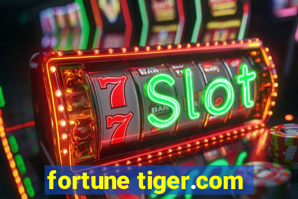 fortune tiger.com