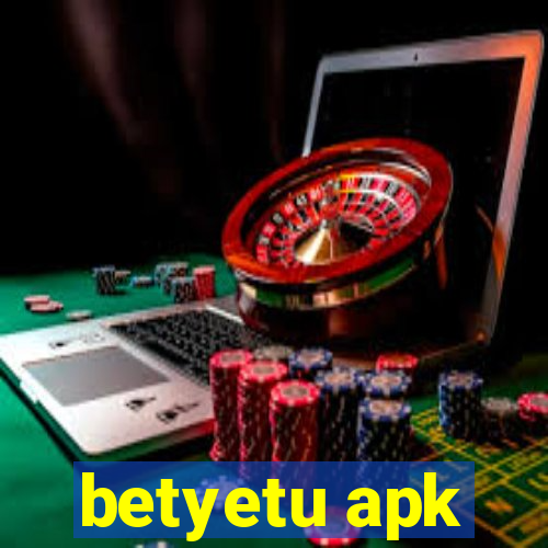 betyetu apk