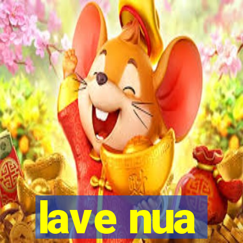 lave nua