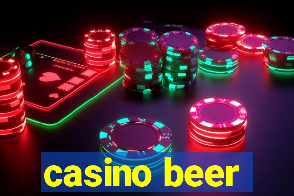 casino beer