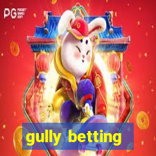 gully betting