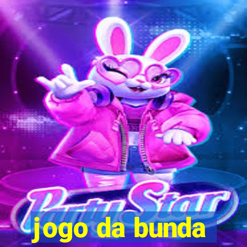 jogo da bunda