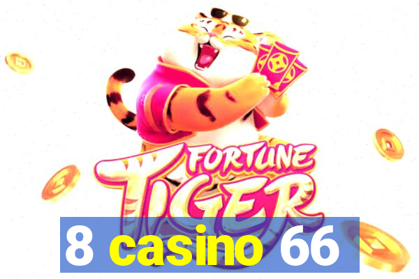 8 casino 66