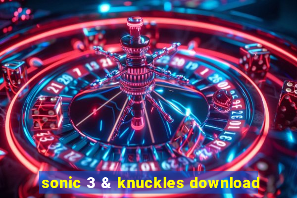 sonic 3 & knuckles download