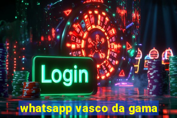 whatsapp vasco da gama