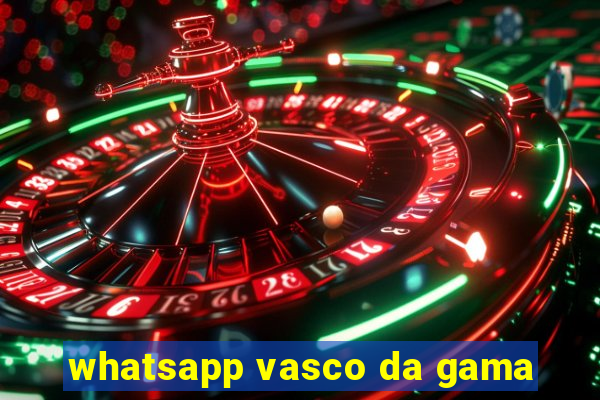 whatsapp vasco da gama