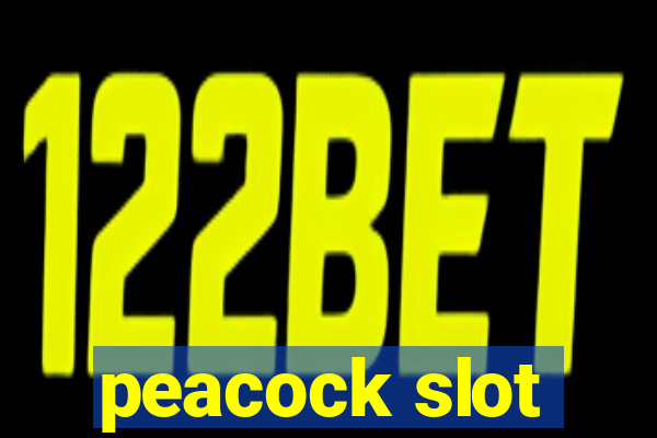 peacock slot