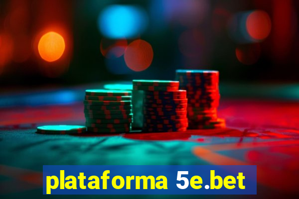 plataforma 5e.bet