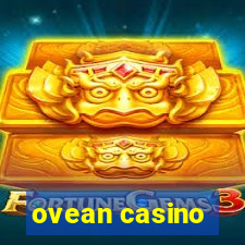 ovean casino