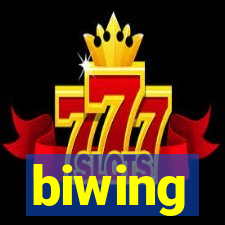 biwing