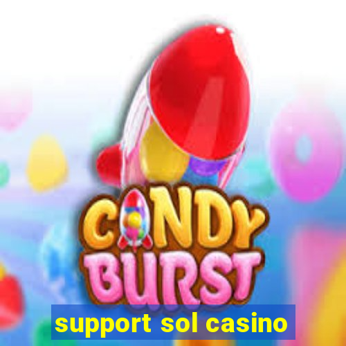 support sol casino