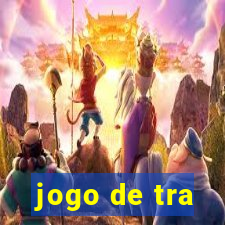 jogo de tra