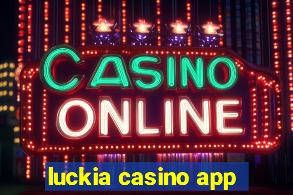 luckia casino app