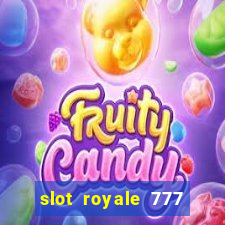 slot royale 777 vegas casino