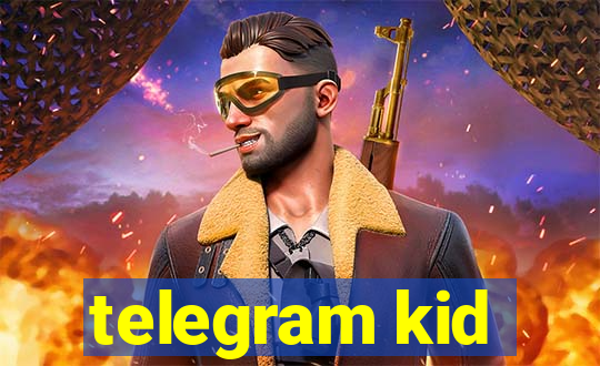 telegram kid