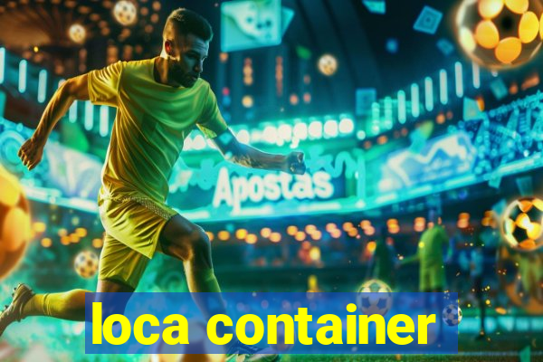 loca container