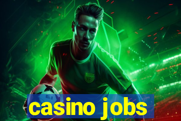 casino jobs