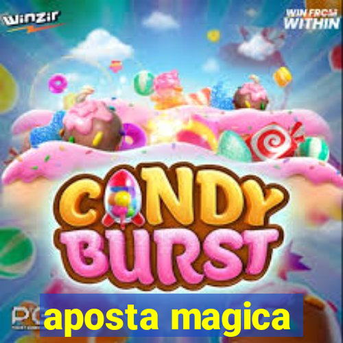 aposta magica