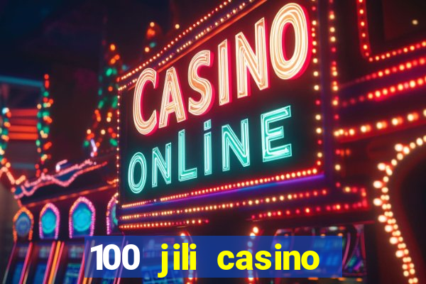 100 jili casino login register philippines