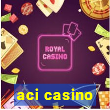 aci casino