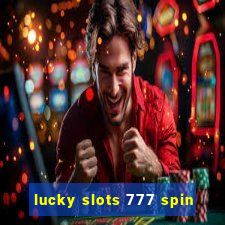 lucky slots 777 spin