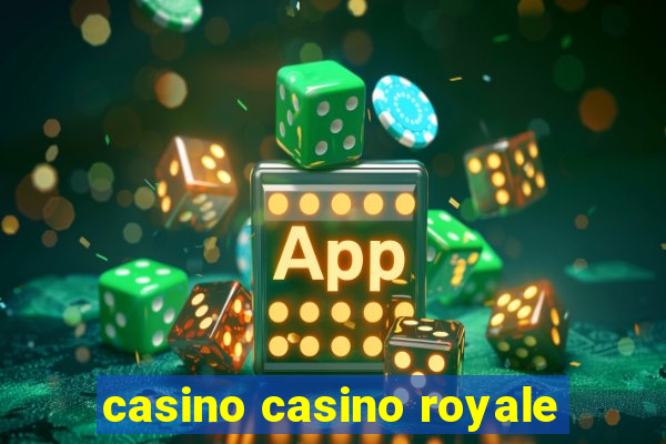 casino casino royale