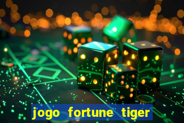 jogo fortune tiger é seguro