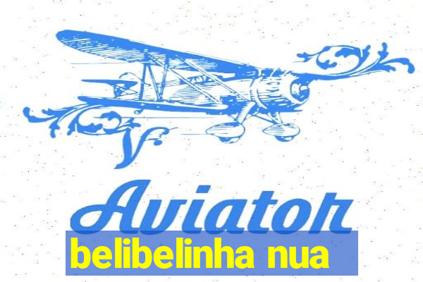 belibelinha nua