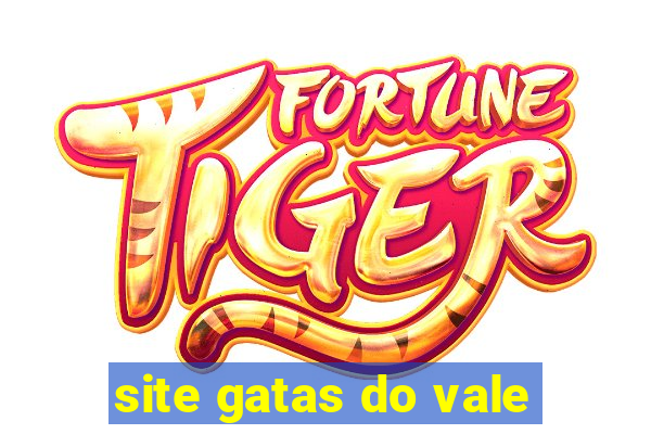 site gatas do vale