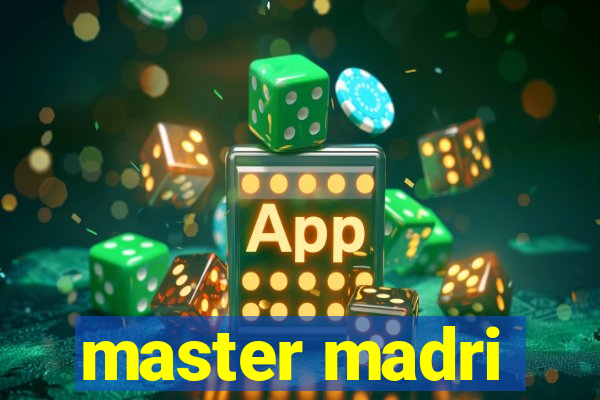 master madri