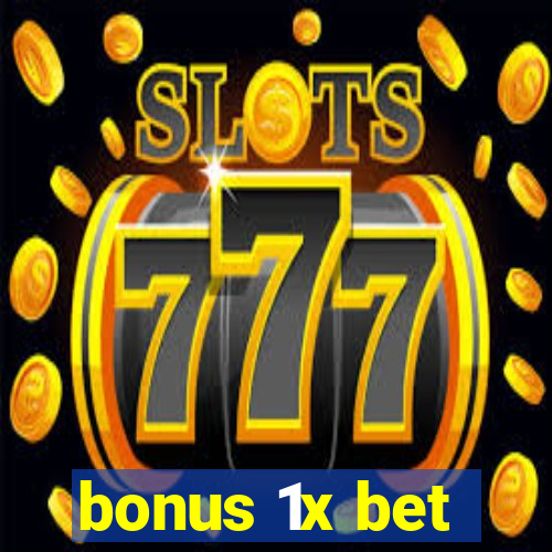 bonus 1x bet