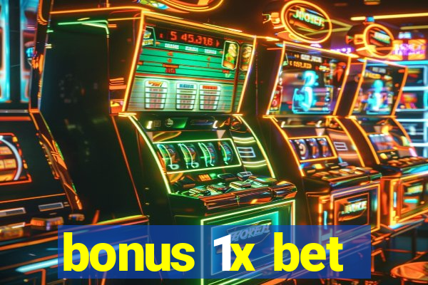 bonus 1x bet