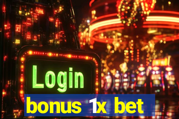 bonus 1x bet