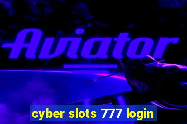 cyber slots 777 login