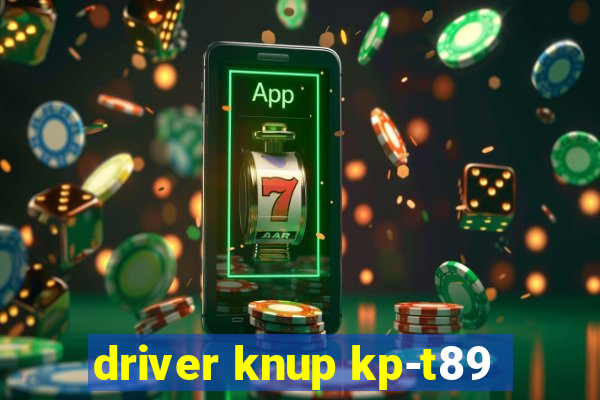 driver knup kp-t89