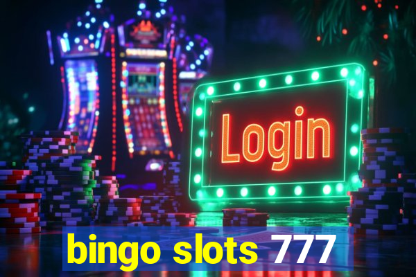 bingo slots 777