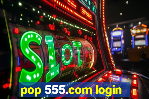 pop 555.com login