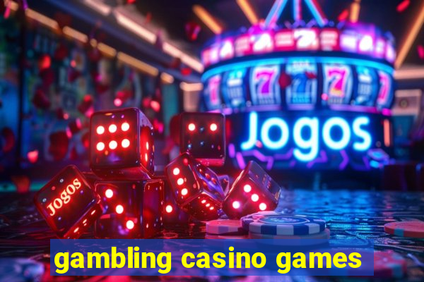 gambling casino games