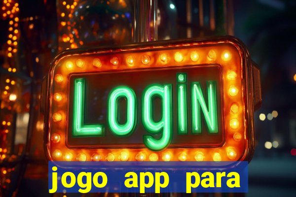 jogo app para ganhar dinheiro