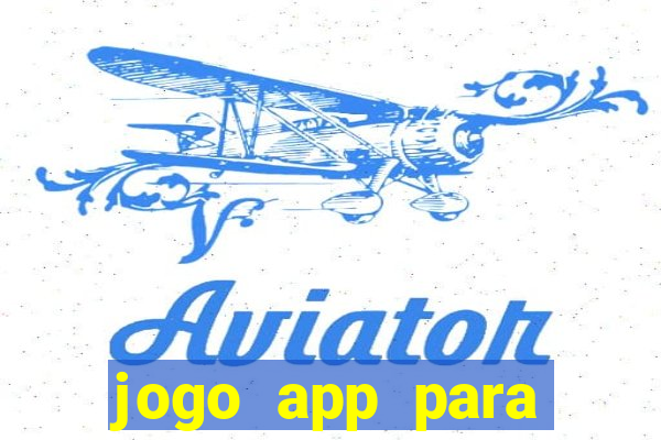 jogo app para ganhar dinheiro