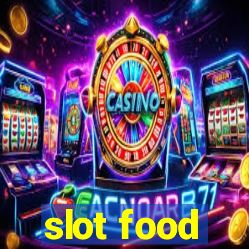 slot food