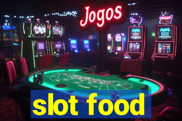 slot food