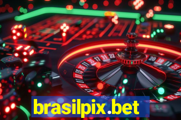 brasilpix.bet