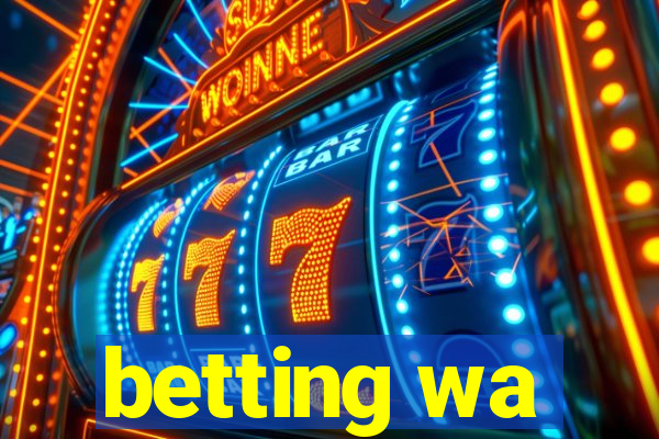 betting wa