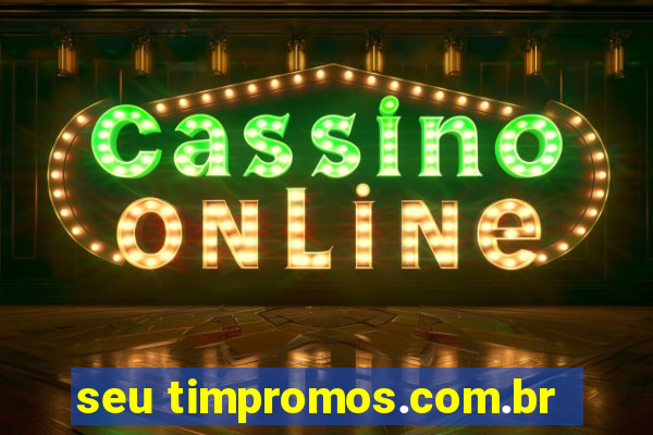 seu timpromos.com.br