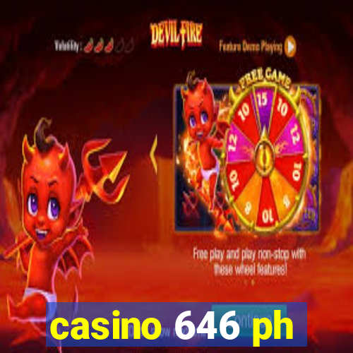 casino 646 ph