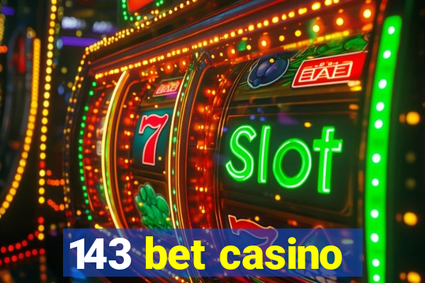 143 bet casino