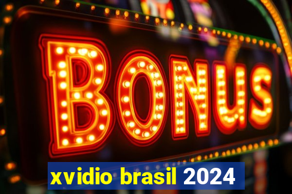 xvidio brasil 2024